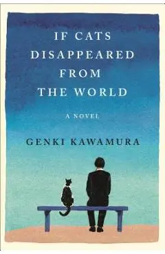 If Cats Disappeared from the World - Genki Kawamura