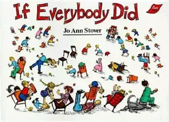 If Everybody Did, Paperback/Jo Ann Stover