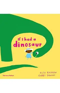 If I Had a Dinosaur - Gabby Dawnay
