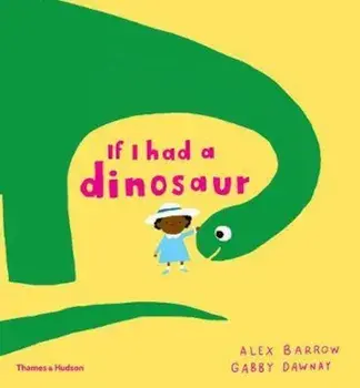 If I had a dinosaur, Paperback/Gabby Dawnay