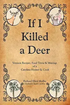 If I Killed a Deer, Paperback/Richard Ellett Mullin