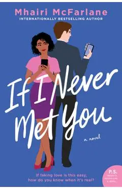 If I Never Met You - Mhairi Mcfarlane
