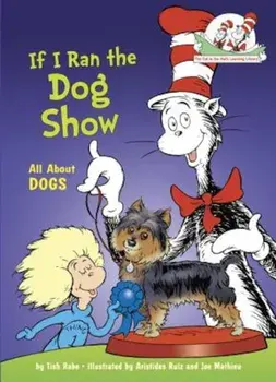 If I Ran the Dog Show, Hardcover/Tish Rabe