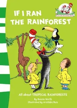 If I Ran the Rain Forest, Paperback/Bonnie Worth