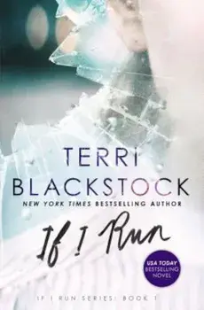 If I Run, Paperback/Terri Blackstock