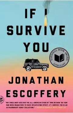 If I Survive You - Jonathan Escoffery