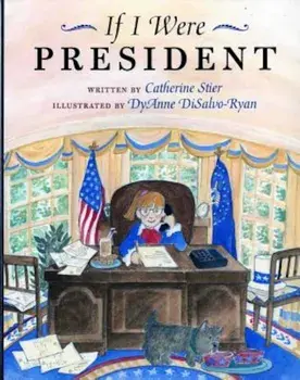 If I Were President, Paperback/Catherine Stier