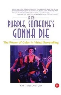 If It's Purple, Someone's Gonna Die - Patti Bellantoni
