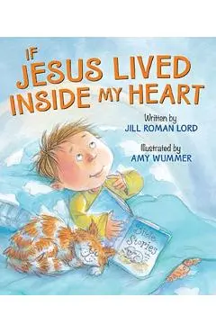 If Jesus Lived Inside My Heart - Jill Roman Lord