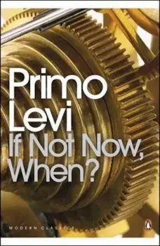 If Not Now, When', Paperback/Primo Levi
