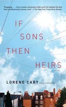 If Sons, Then Heirs, Paperback/Lorene Cary