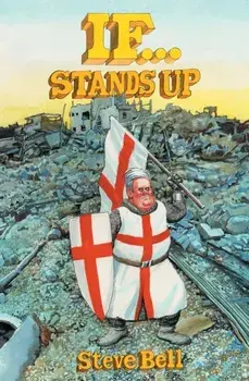 If... Stands Up, Paperback/Steve Bell