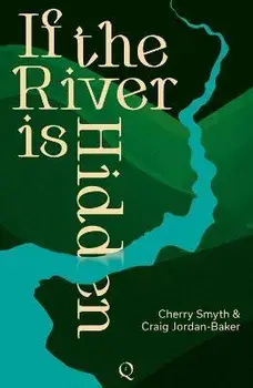 If the River is Hidden, Paperback/Craig Jordan-Baker