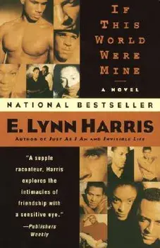 If This World Were Mine, Paperback/E. Lynn Harris
