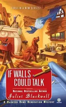 If Walls Could Talk, Paperback/Juliet Blackwell