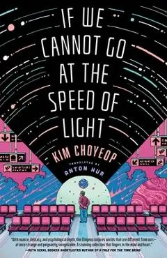 If We Cannot Go at the Speed of Light - Kim Choyeop