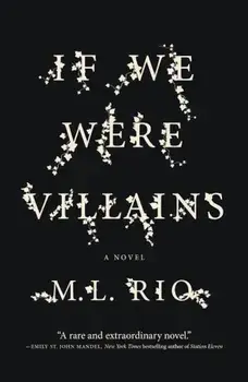 If We Were Villains, Paperback/M. L. Rio