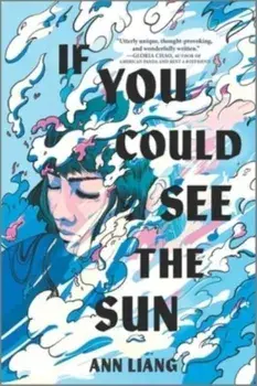 If You Could See the Sun. First Time Trade, Paperback/Ann Liang