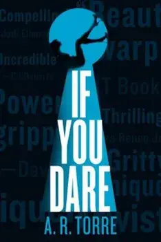 If You Dare, Paperback/A. R. Torre