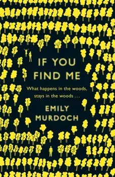If You Find Me, Paperback/Emily Murdoch