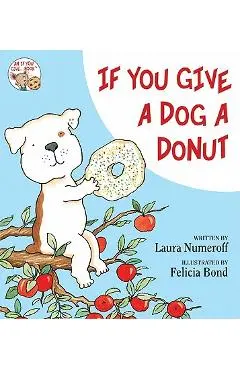 If You Give a Dog a Donut - Laura Joffe Numeroff