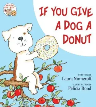 If You Give a Dog a Donut/Laura Joffe Numeroff
