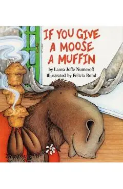 If You Give a Moose a Muffin Big Book - Laura Joffe Numeroff