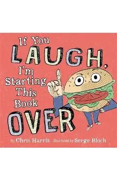 If You Laugh, I'm Starting This Book Over - Chris Harris