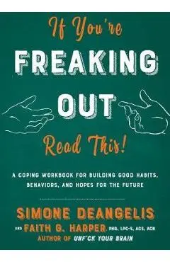 If You're Freaking Out, Read This - Simone DeAngelis