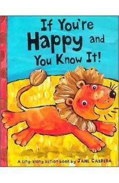 If You're Happy and You Know It - Jane Cabrera