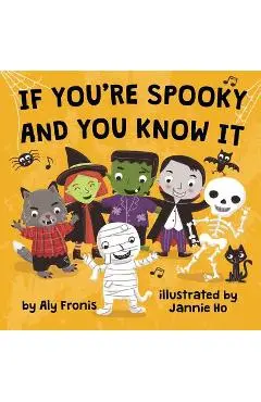 If You're Spooky and You Know It - Aly Fronis