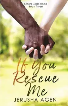 If You Rescue Me: A Clean Christian Romance, Paperback/Jerusha Agen