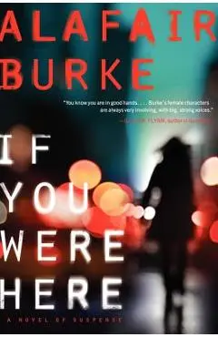 If You Were Here - Alafair Burke