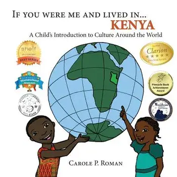If You Were Me and Lived in... Kenya: A Child's Introduction to Culture Around the World, Paperback/Carole P. Roman