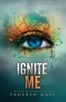 Ignite Me, Paperback/Tahereh Mafi