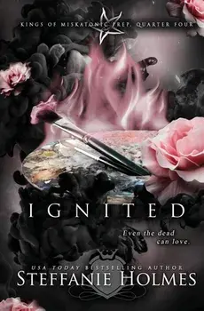 Ignited: A reverse harem bully romance, Paperback/Steffanie Holmes