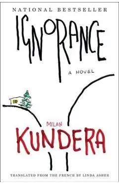 Ignorance - Milan Kundera