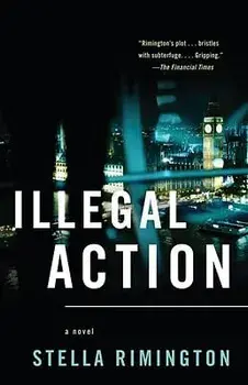 Illegal Action, Paperback/Stella Rimington