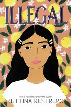Illegal, Paperback/Bettina Restrepo