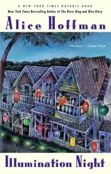 Illumination Night, Paperback/Alice Hoffman