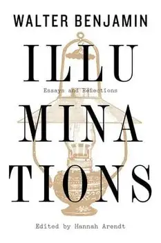 Illuminations: Essays and Reflections, Paperback/Walter Benjamin