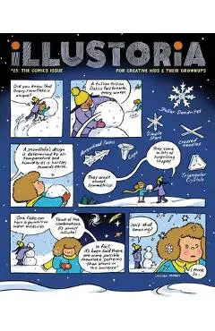 Illustoria: Comics: Issue #25: Stories, Comics, Diy, for Creative Kids and Their Grownups - Elizabeth Haidle