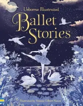 Illustrated Ballet Stories, Hardcover/***
