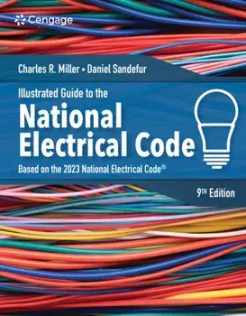 Illustrated Guide to the National Electrical Code. 9 ed, Paperback/***