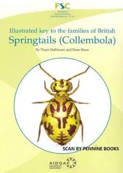 Illustrated Key to the Families of British Springtails (Collembola)/Peter Shaw