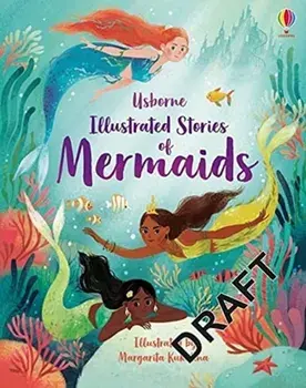 Illustrated Stories of Mermaids, Hardback/Fiona Patchett