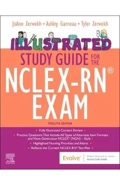 Illustrated Study Guide for the Nclex-Rn(r) Exam - Joann Zerwekh