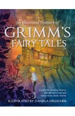 Illustrated Treasury of Grimm's Fairy Tales