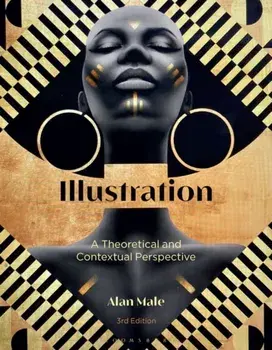 Illustration. A Theoretical and Contextual Perspective, 3 ed, Paperback/Professor Alan Male