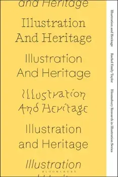 Illustration and Heritage, Paperback/***